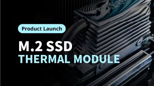 Say Goodbye to Overheating! Brand-New M.2 SSD Thermal Module for Enhanced Stability and Performance